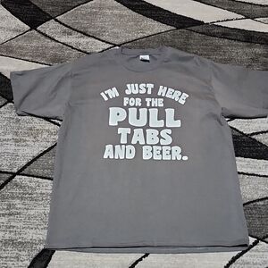 PORT & COMPANY "I'M JUST HERE FOR PULL TABS AND BEER" GRAY CREW-NECK TEE-SHIRT